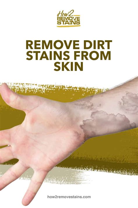 How to remove dirt stains from skin [ Detailed Answer ]