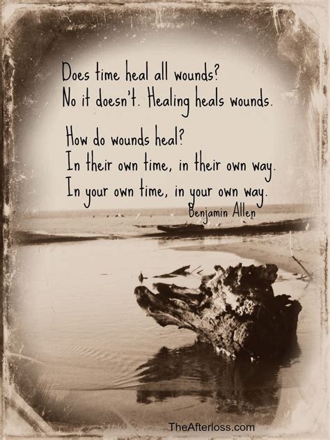 Time Doesn T Heal All Wounds Quote - Quotes About Time Heals All 55 Quotes / I thought it will ...