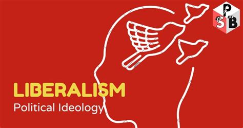 Liberalism: A Political Ideology Explained