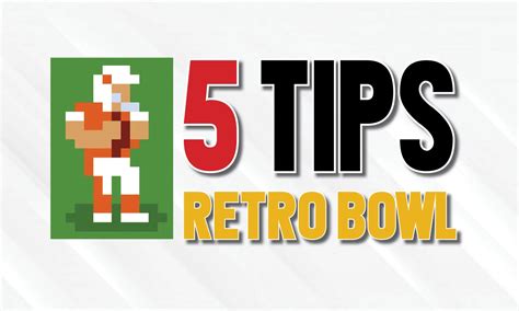 Retro Bowl Tips – Column From The Editor