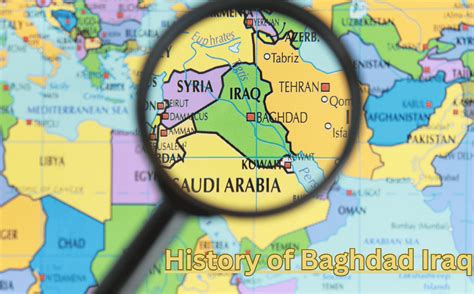 History of Baghdad Iraq - Timeline, Life, and Facts - Arab World | Arab ...