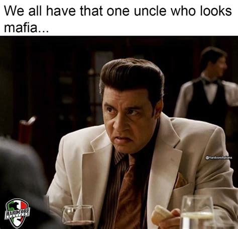 We all have that one uncle who looks Mafia | Funny italian memes ...