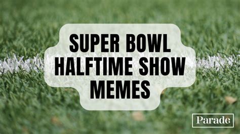 Best Super Bowl Halftime Show Memes (2024) - Parade