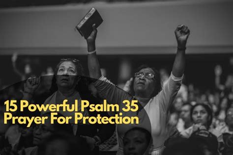 15 Powerful Psalm 35 Prayer For Protection – Bible Verses of the day