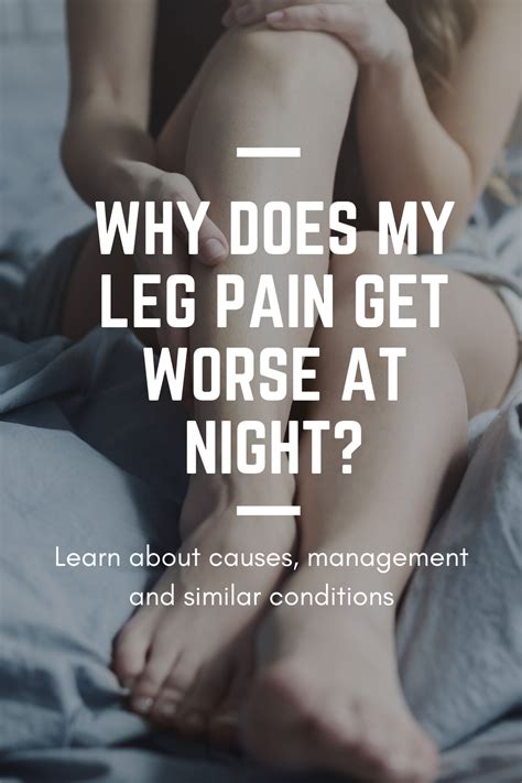 Why Is My Leg Pain Worse at Night? - Causes of Leg pain (with videos) | Leg pain relief, Leg ...