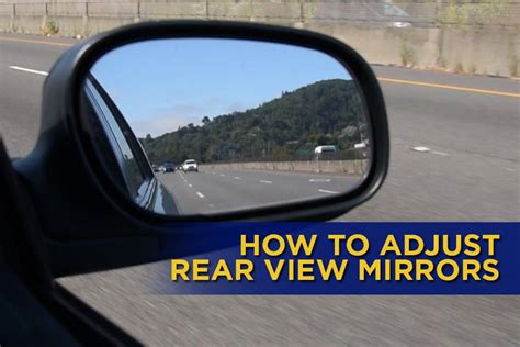 How to Properly Adjust Your Side and Rear View Mirrors | CarSpiritPK