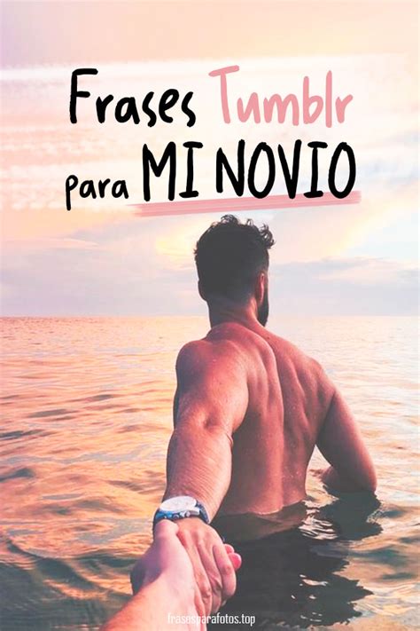 FRASES de AMOR para mi NOVIO | Imagenes y Frases Bonitas