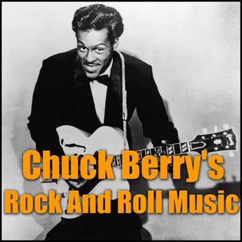 Chuck Berry's Rock And Roll Musi... | Chuck Berry | High Quality Music ...