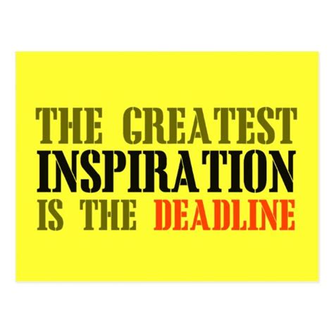 THE GREATEST INSPIRATION IS DEADLINE FUNNY MEME POSTCARD | Zazzle.com