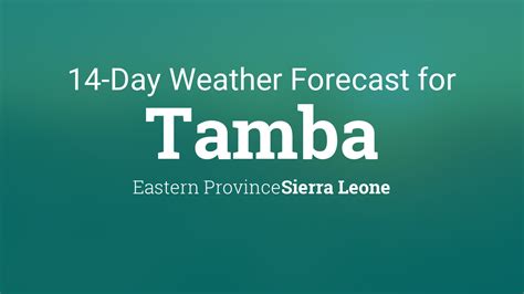 Tamba, Sierra Leone 14 day weather forecast