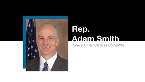 Defense News Conference: Rep. Adam Smith, Ranking Member, House Armed ...