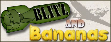 Blitz & Bananas – The First Movie Review