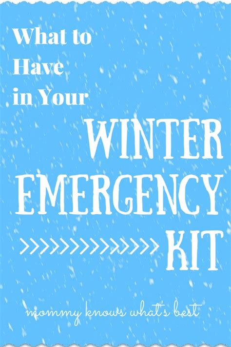 What to Have in Your Winter Emergency Kit & Tips