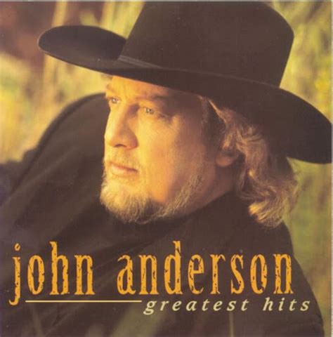 17 Best images about Country Singer "John Anderson" on Pinterest | Music videos, Rock roll and ...