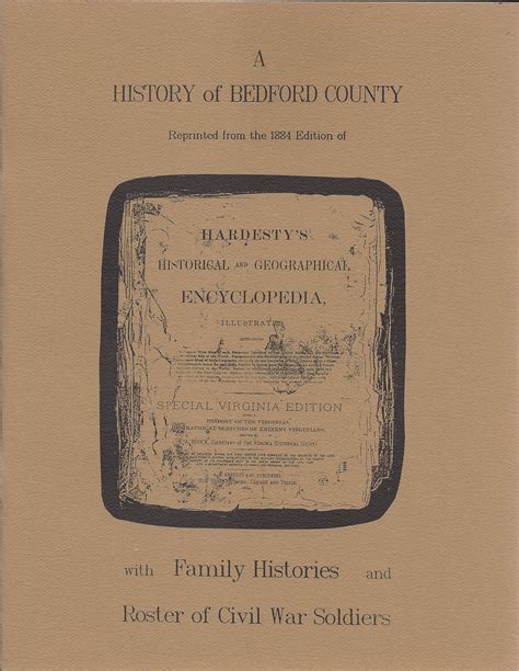 A History of Bedford County With Family Histories and Roster of Civil ...