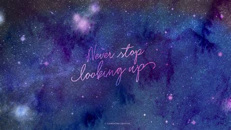 Never Stop Looking Up Wallpaper {Starry Sky Background for your Devices} | Cool galaxy ...