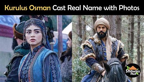 Kurulus Osman Cast Real Name & Pics | Showbiz Hut