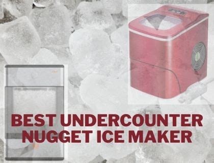 The Best Undercounter Nugget Ice Maker Reviews & Guide