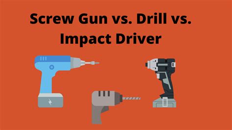 Screw Gun vs. Drill vs. Impact Driver | What Are The Differences?