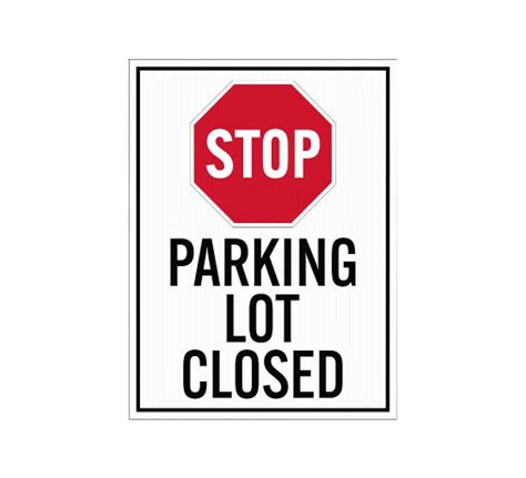 Shop for Parking Lot Closed Corflute Sign (Non Reflective) | Best of Signs