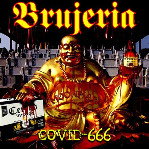 Brujeria - Covid-666 | Releases, Reviews, Credits | Discogs