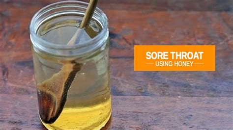 How to Get Rid of Sore Throat using Honey