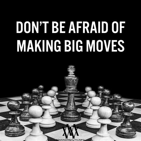 Don’t Be Afraid Of Making Big Moves in 2021 | Big move, Big moves quotes, Dont be afraid