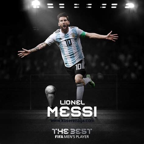 BREAKING! : Lionel Messi win The FIFA Men’s Best Player Of The Year 2019 – KOSERENAIJA – Lionel ...