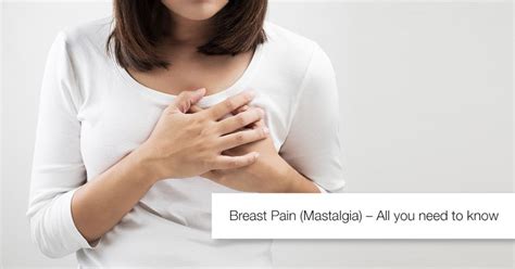 Breast Pain | Causes of Breast Pain | Mastalgia