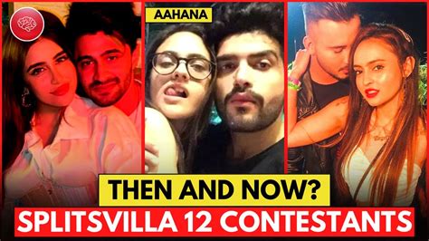 Splitsvilla 12 Contestants Then and Now? Shocking Transformation - YouTube