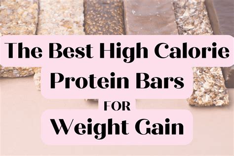 The Best High Calorie Protein Bars For Weight Gain