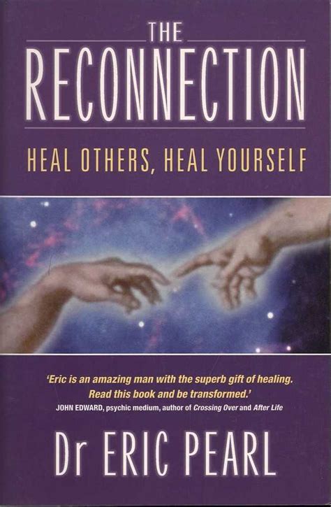 Eric Pearl The Reconnection Heal Others Heal Yourself SC Book 9781401902100 | eBay