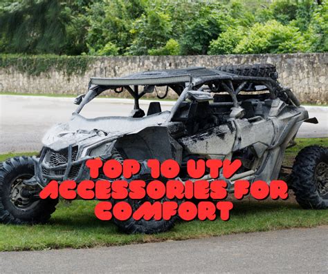 Top 10 UTV Accessories for a Comfortable Ride