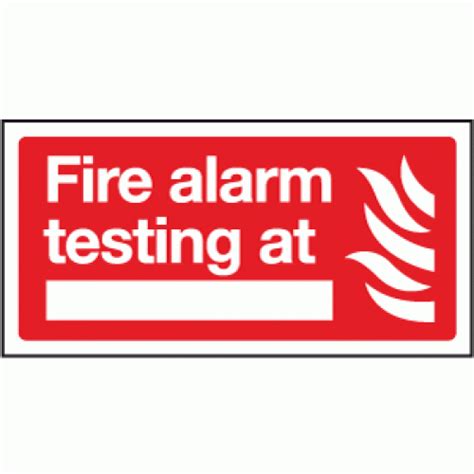 Fire alarm testing at sign