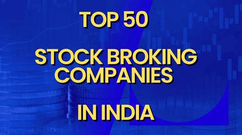 Top 50 stock broking companies in India : full List - Bazaar Badshah