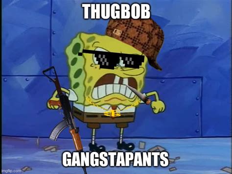 Spongebob Money Meme Gangster