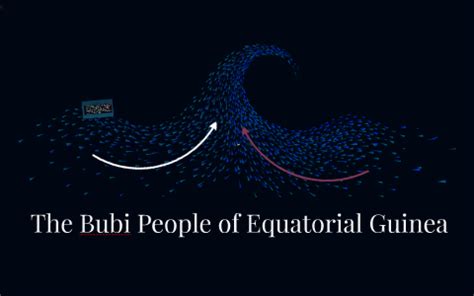 The Bubi People of Equatorial Guinea by Rebecca schmautz on Prezi