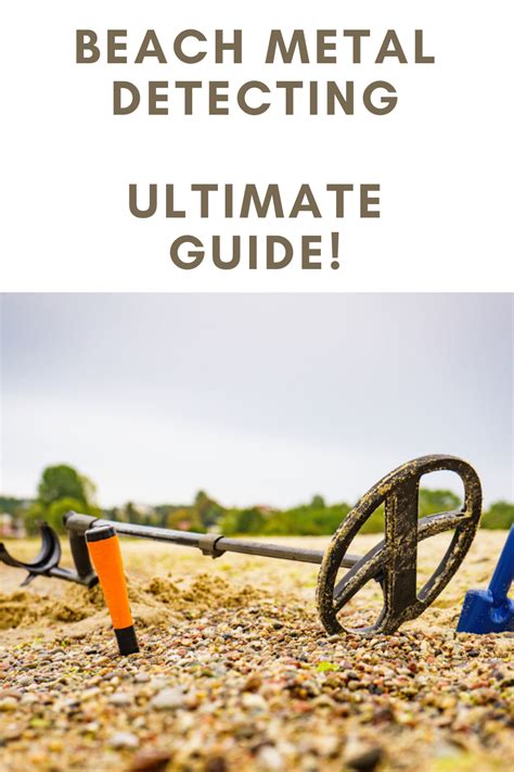 Beach Metal Detecting - Ultimate GUIDE! | Metal detecting tips, Metal ...