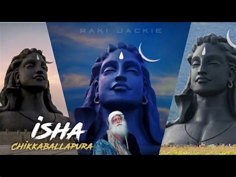 isha foundation Chikkaballapur || isha temple || Adhi yogi isha ...