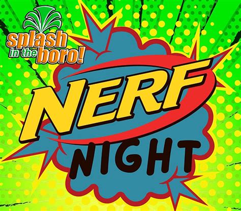 Nerf Nights at Splash in the Boro Beginning January 21 - AllOnGeorgia