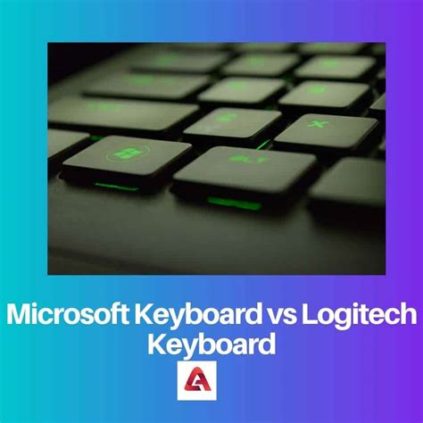 Microsoft Keyboard vs Logitech Keyboard: Difference and Comparison