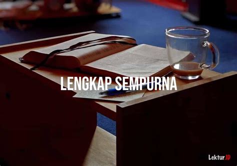 Arti Lengkap Sempurna di Kamus Besar Bahasa Indonesia (KBBI)