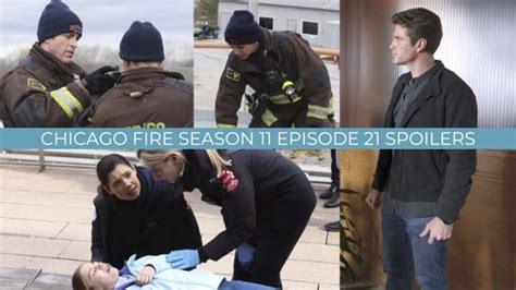 Spoilers - Chicago Fire Season 11 Episode 21 - TV Fanatic