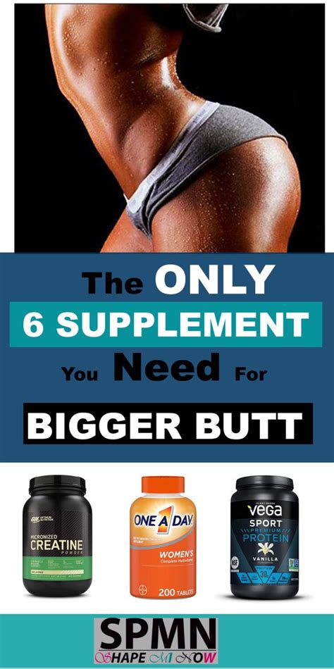 6 Supplements High In Protein & Vitamins for Bigger Buttocks and Hips – Shape Mi Now- … | Big ...