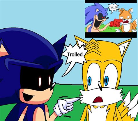 Sonic.exe, tgt tails tu eres trolled by Bastia8 on DeviantArt