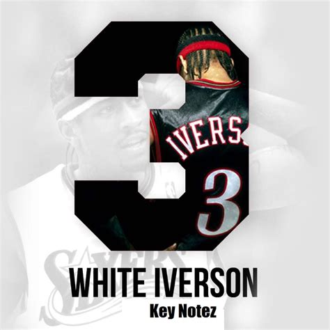 Key Notez - "White Iverson (Remix) " - Listen | Added by Key Notez ...