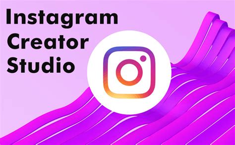 How to use Instagram Creator Studio: Complete guide