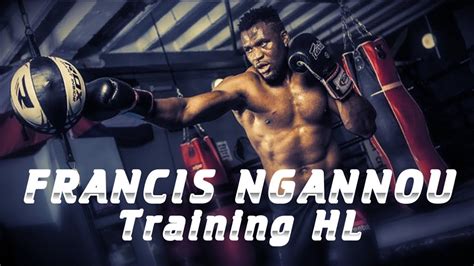 FRANCIS NGANNOU - TRAINING HL - YouTube