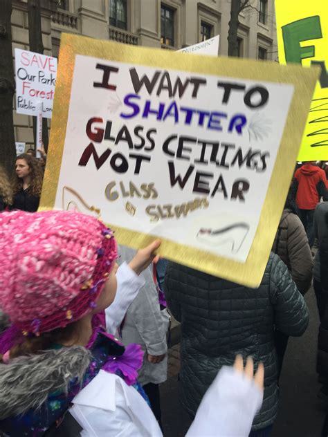 Women's March on Washington protest sign about shattering glass ceilings | Womens march signs ...