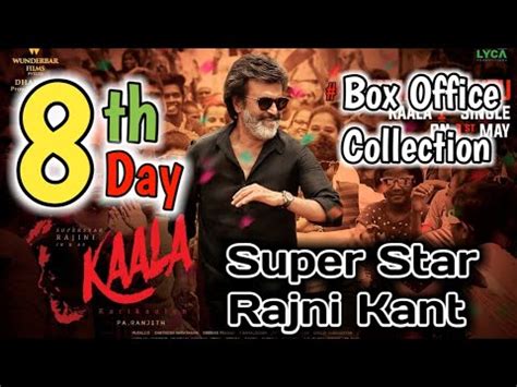 Kaala 8th Day Worldwide Box Office Collection | Superstar Rajni Kant | Kaala Box Office ...